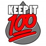 KEEP IT 100 